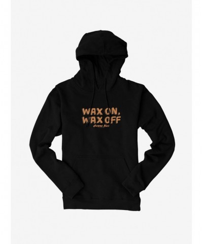 Bestselling Cobra Kai Wax On, Wax Off Bold Hoodie $12.93 Hoodies